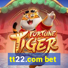 tt22.com bet